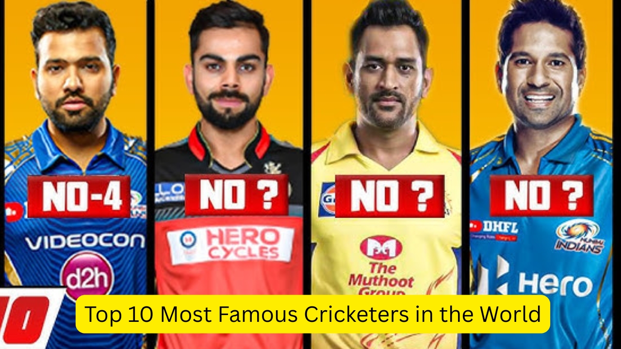 Most Famous Cricketers in the World
