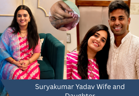 Suryakumar Yadav Wife and Daughter